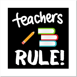 Teachers Rule! Posters and Art